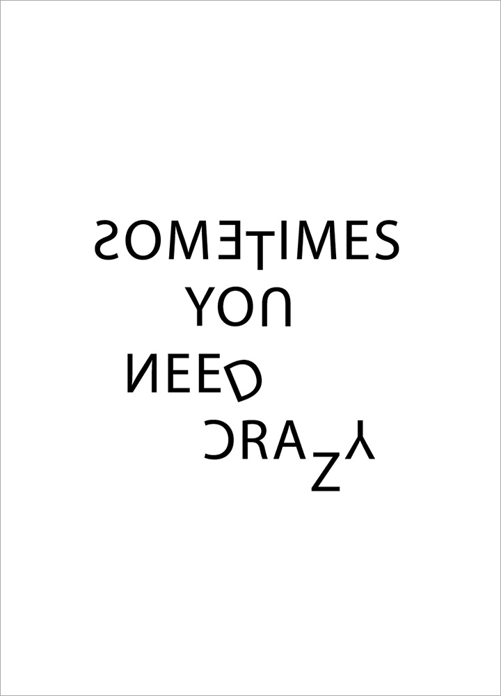 記事本封面 - Sometimes you need crazy